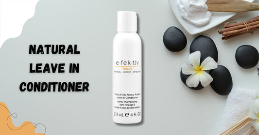 Natural Leave In Conditioner: Your Hair's Best Friend