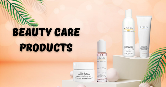 Top 4 Beauty Care Products for Radiant Skin